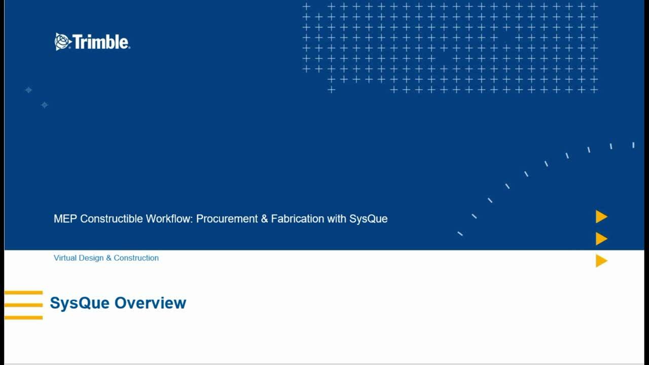 An Introduction to Procurement & Fabrication with Trimble SysQue