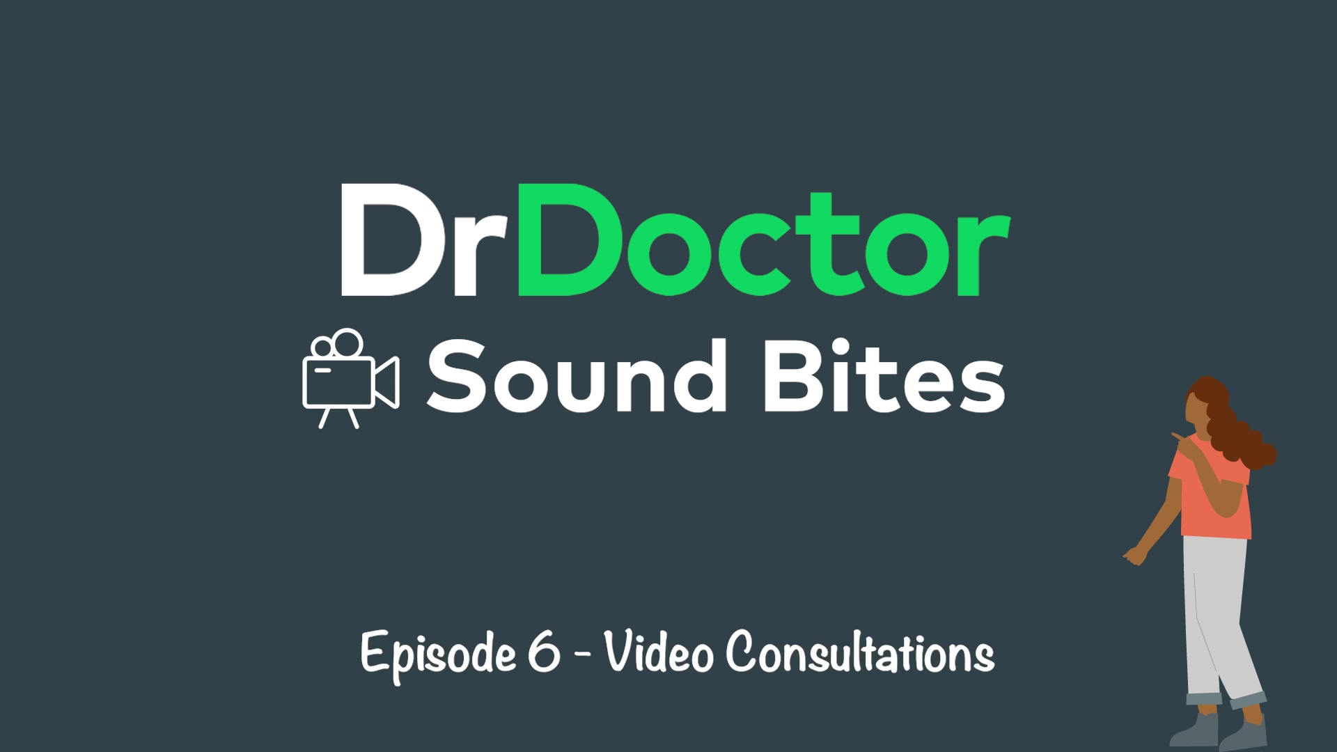 SOUND BITES EPISODE 6 - VIDEO CONSULTATIONS