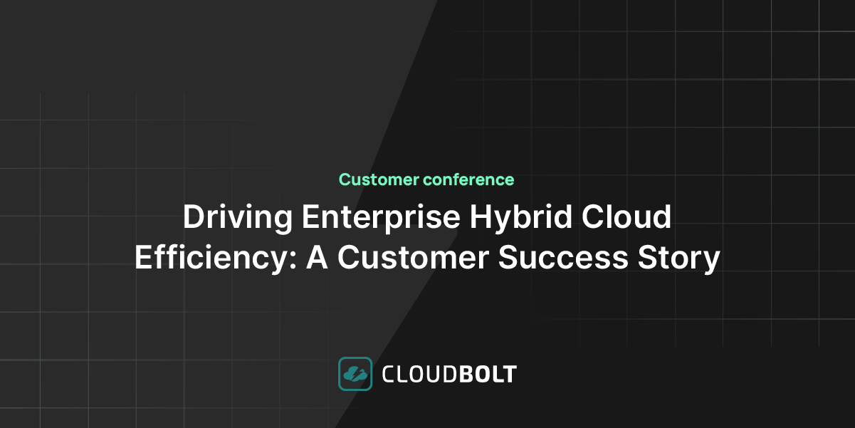 Customer conference 6 - Driving enterprise hybrid cloud efficiency: A customer success story