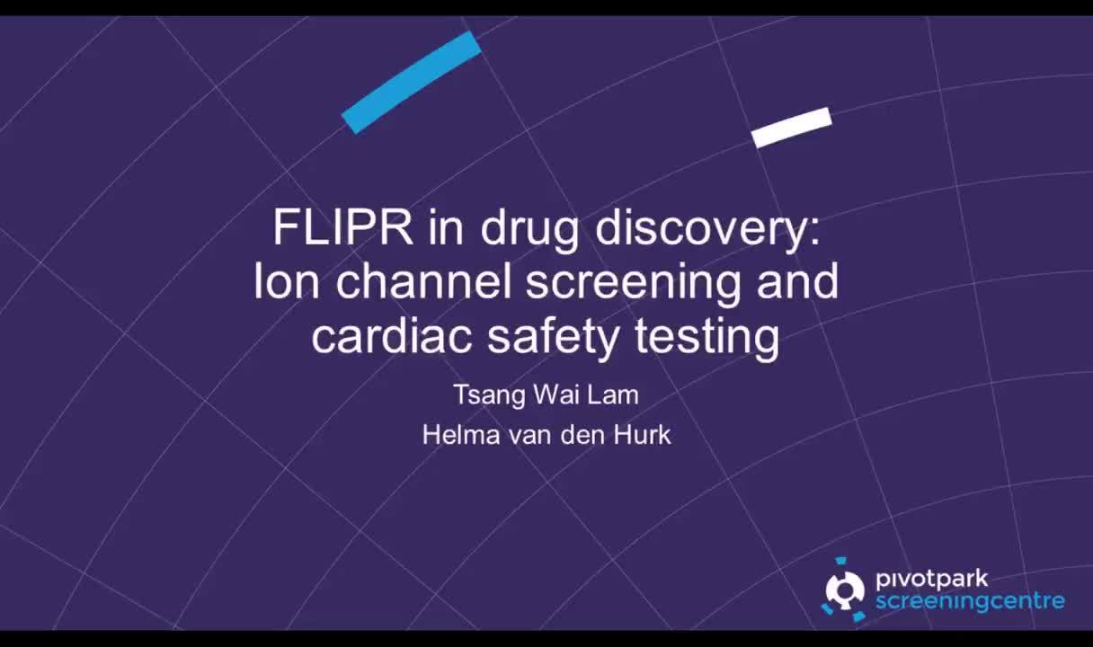 (On-demand webinar) FLIPR in drug discovery: Ion channel screening and cardiac safety testing