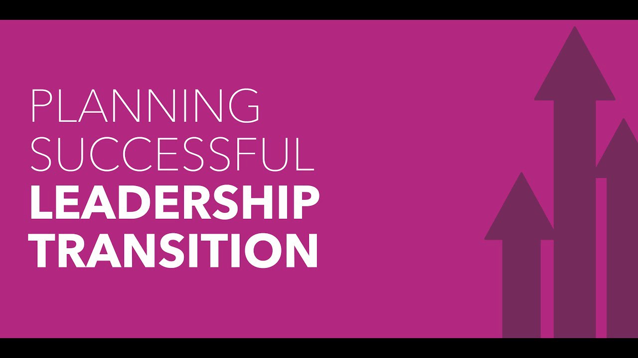 video Planning Successful Leadership Transition