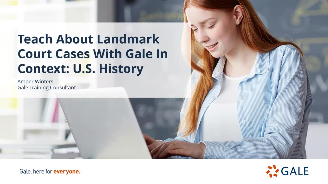 Teach About Landmark Court Cases with Gale In Context: U.S. History