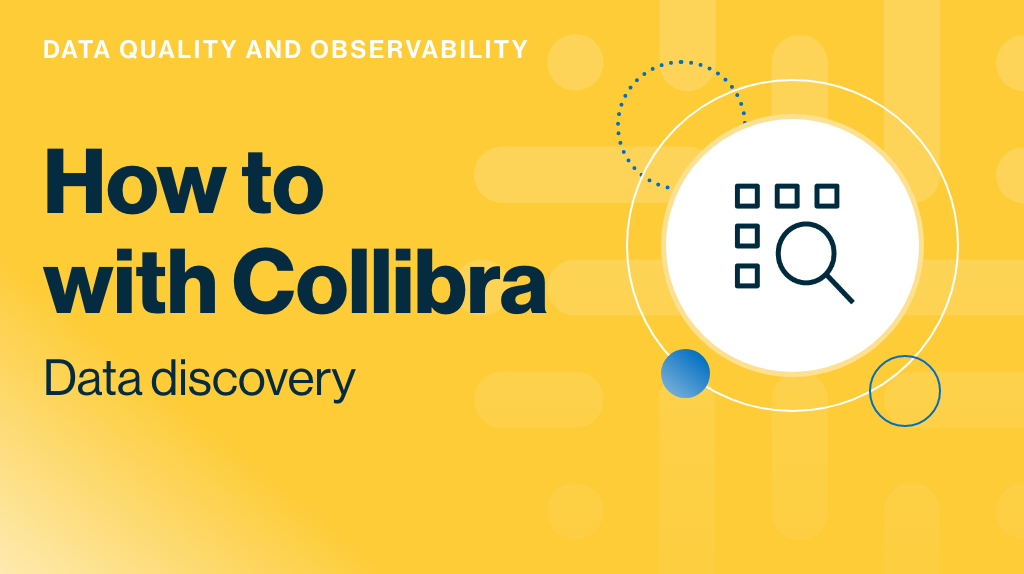 Load video: Collibra Data Quality & Observability demo: data discovery with rule enforcement