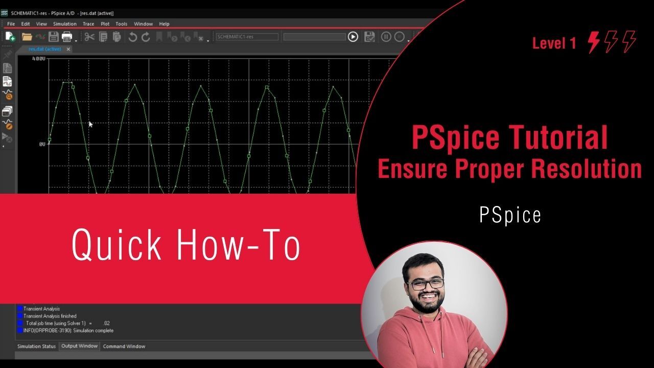 PSpice Simulation Tutorial: How to Ensure Proper Resolution of SPICE Simulation Results