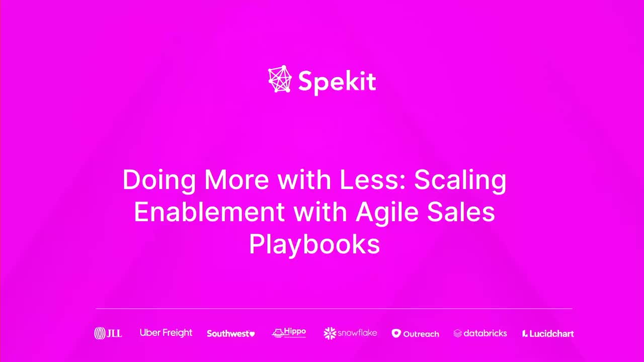 [Workshop] Doing More with Less: Scaling Enablement with Agile Sales Playbooks