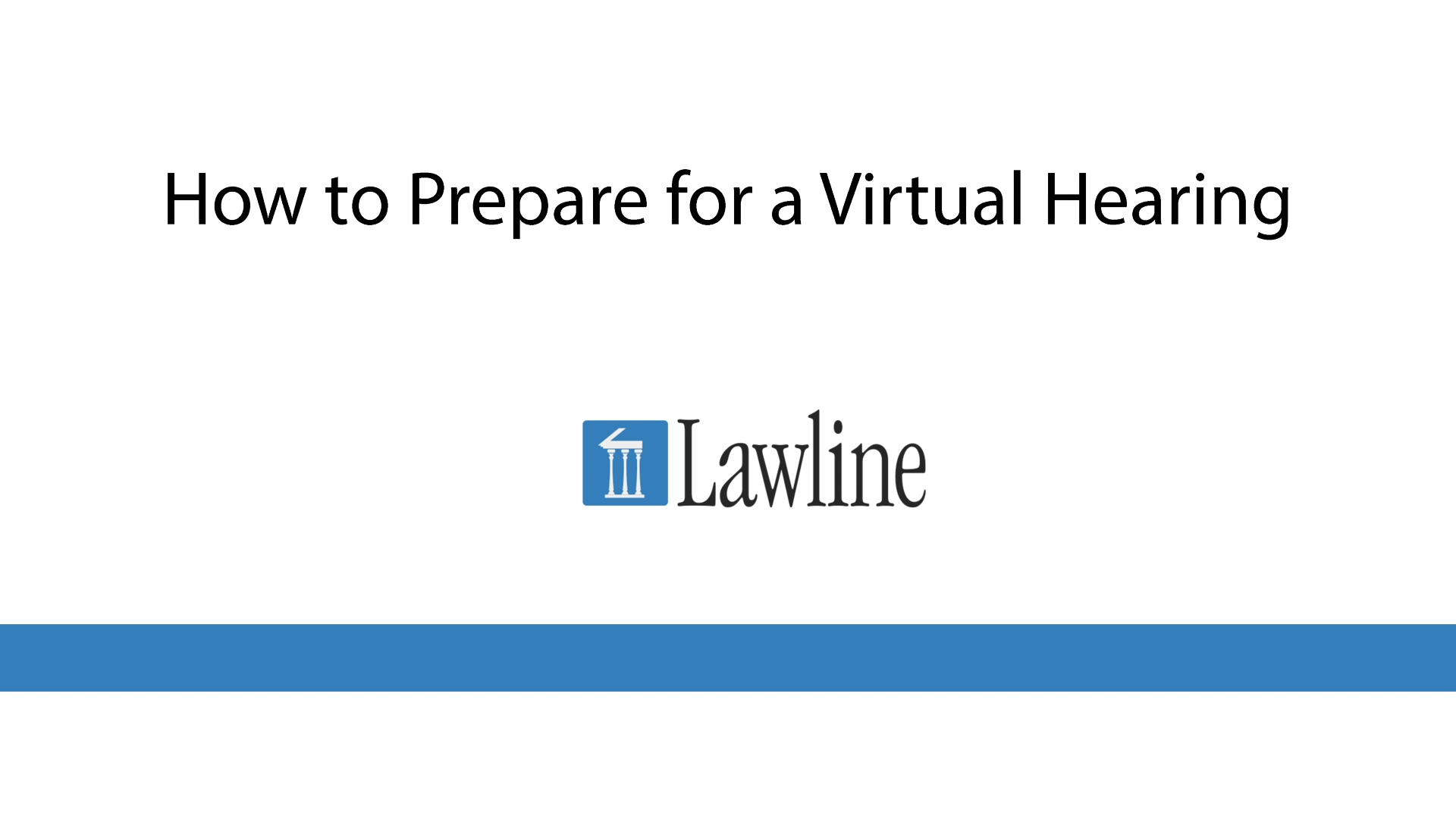 How to Prepare for a Virtual Hearing Edit