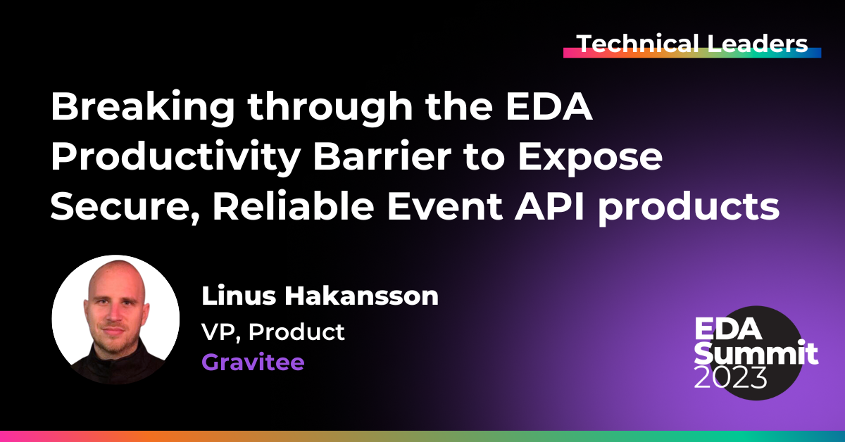 Breaking through the EDA Productivity Barrier to Expose Secure, Reliable Event API products