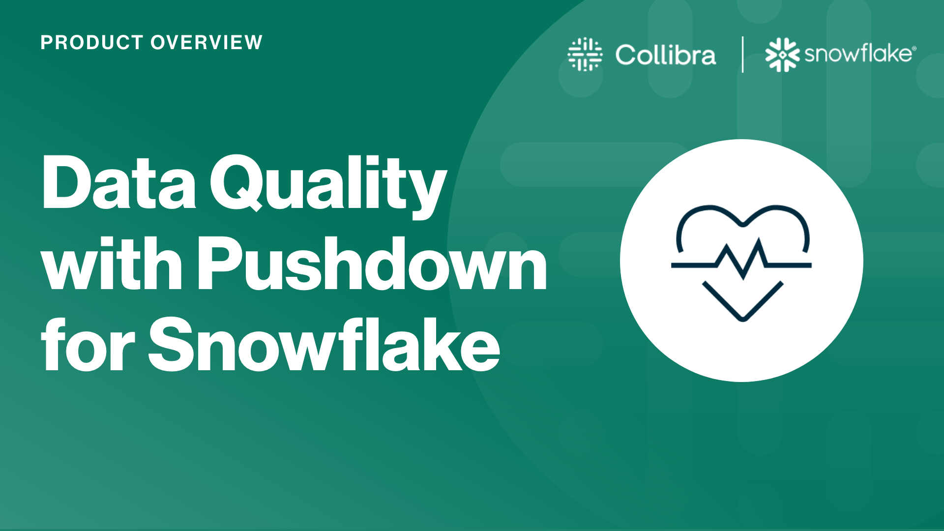 Load video: Collibra Data Quality with Pushdown for Snowflake