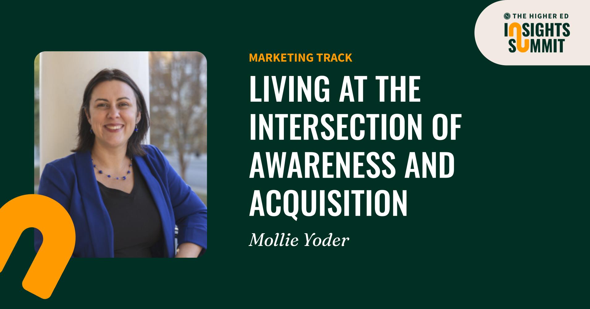 Living at the Intersection of Awareness & Acquisition