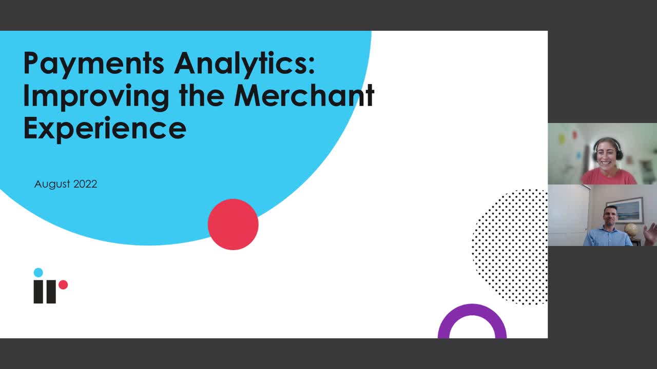Webinar: Payments Analytics and Improving the Merchant Experience