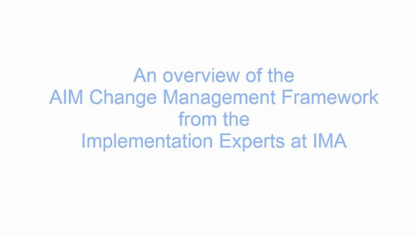 Change Management Solutions- AIM Change Management Methodology Overview