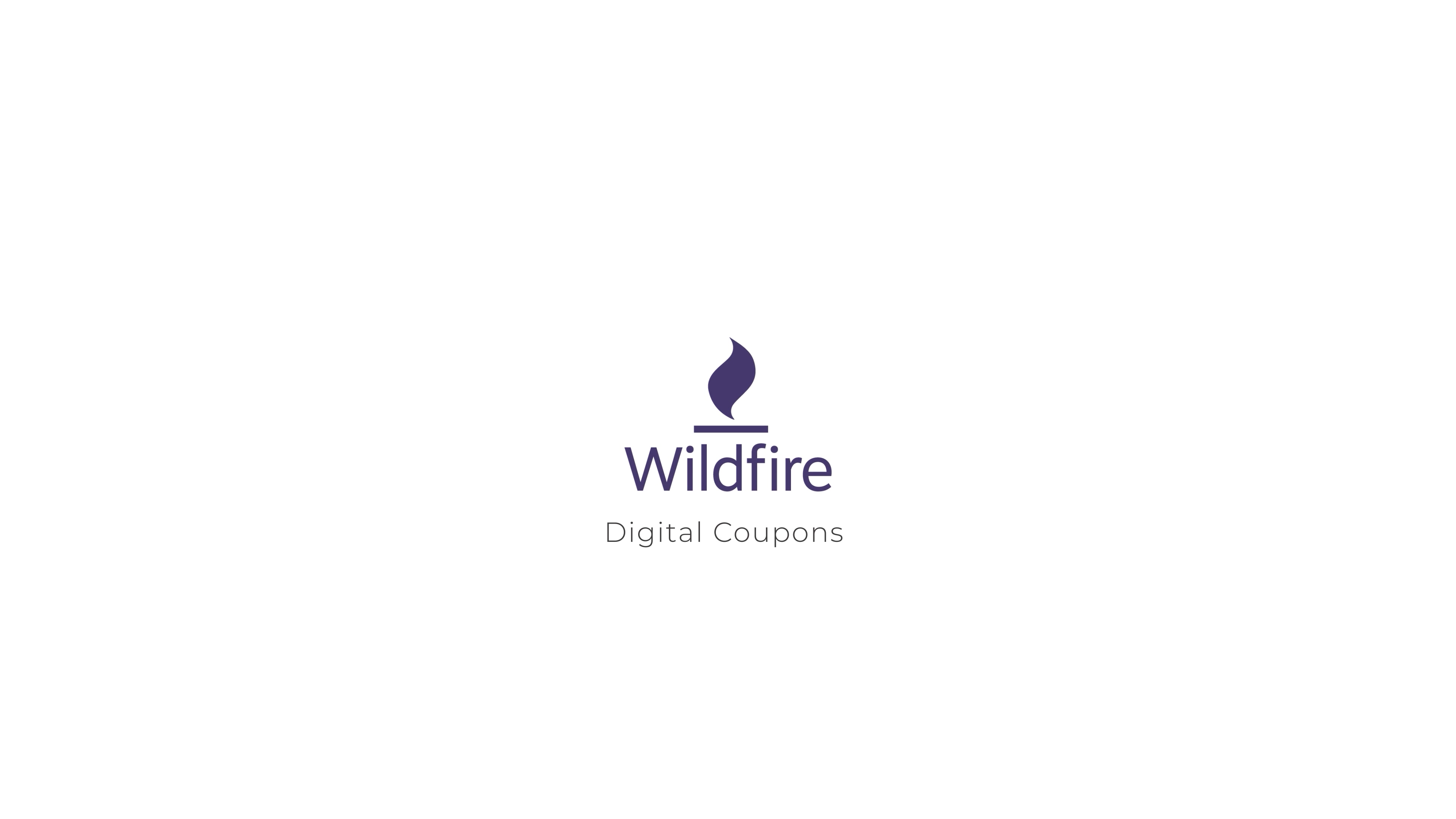 Wildfire | Digital Coupons [no captions]