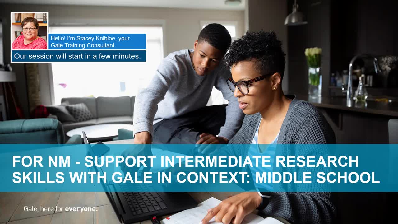 For NMSL: Support Intermediate Research Skills With Gale In Context: Middle School