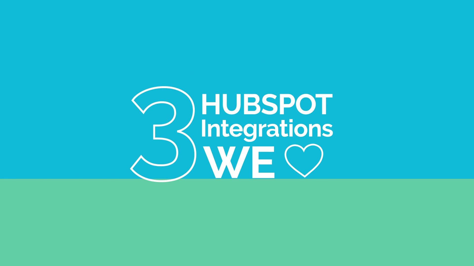 Hubspot Integrations we Love