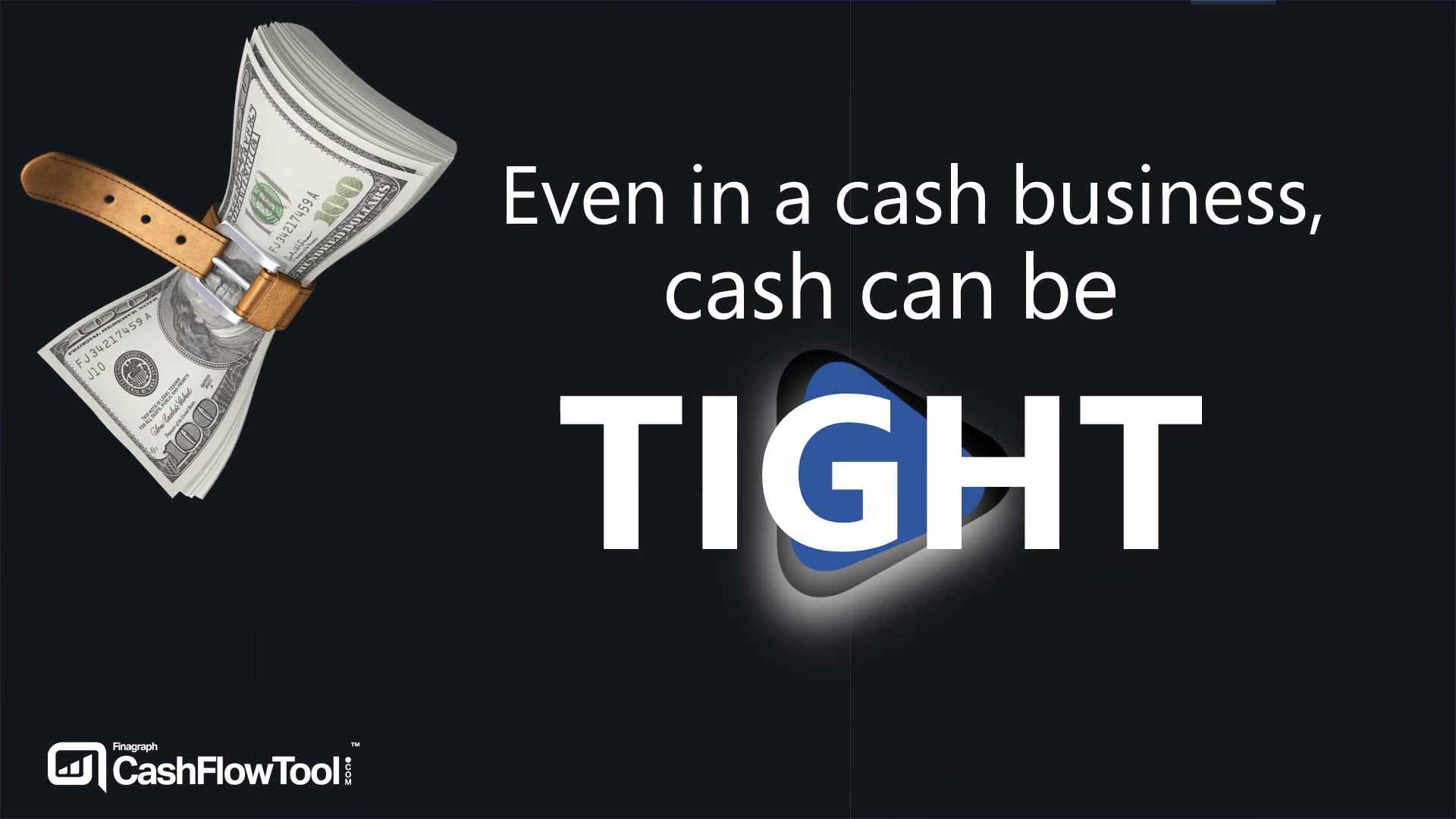 Even in a cash business, cash can be tight