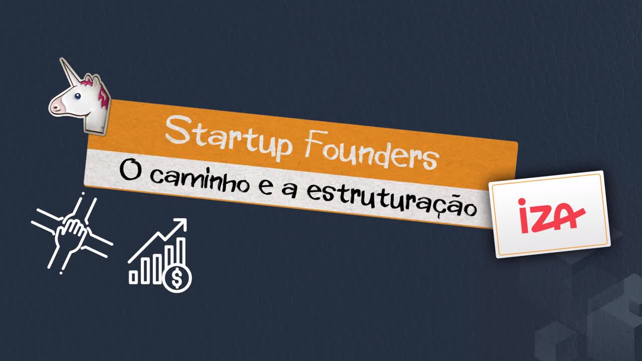 AWS Startup Founders - IZA - Caminho e estruturação