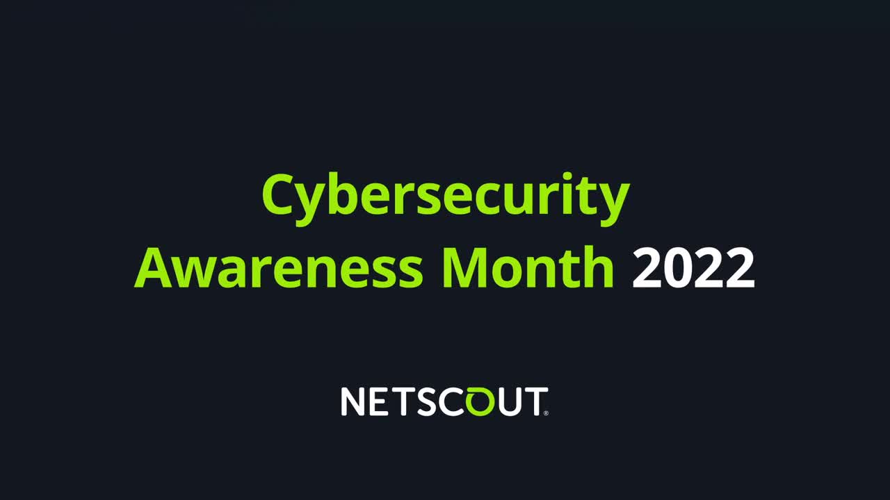 Cybersecurity Awareness Month at NETSCOUT