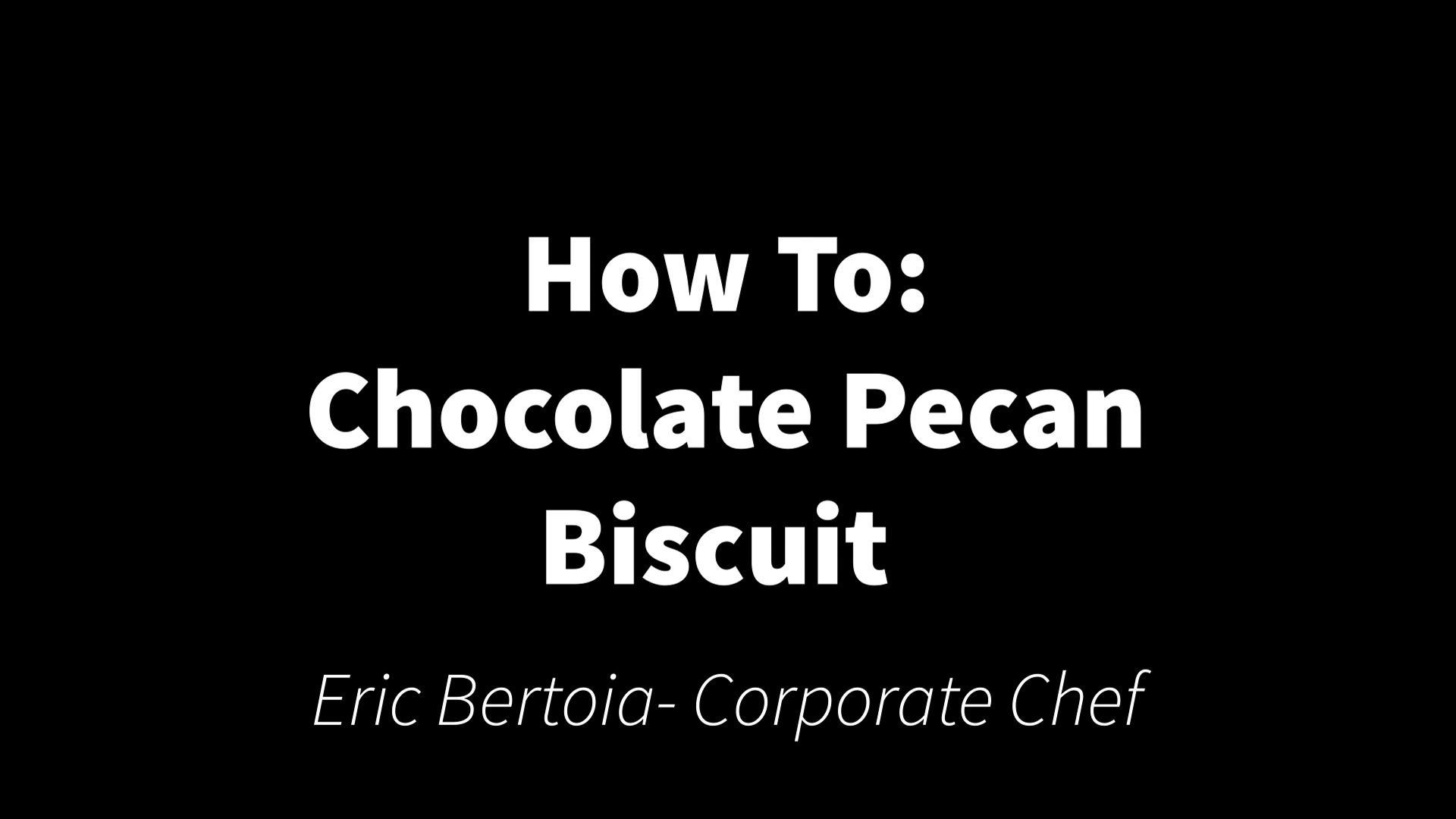 How To- Chocolate Pecan Biscuit