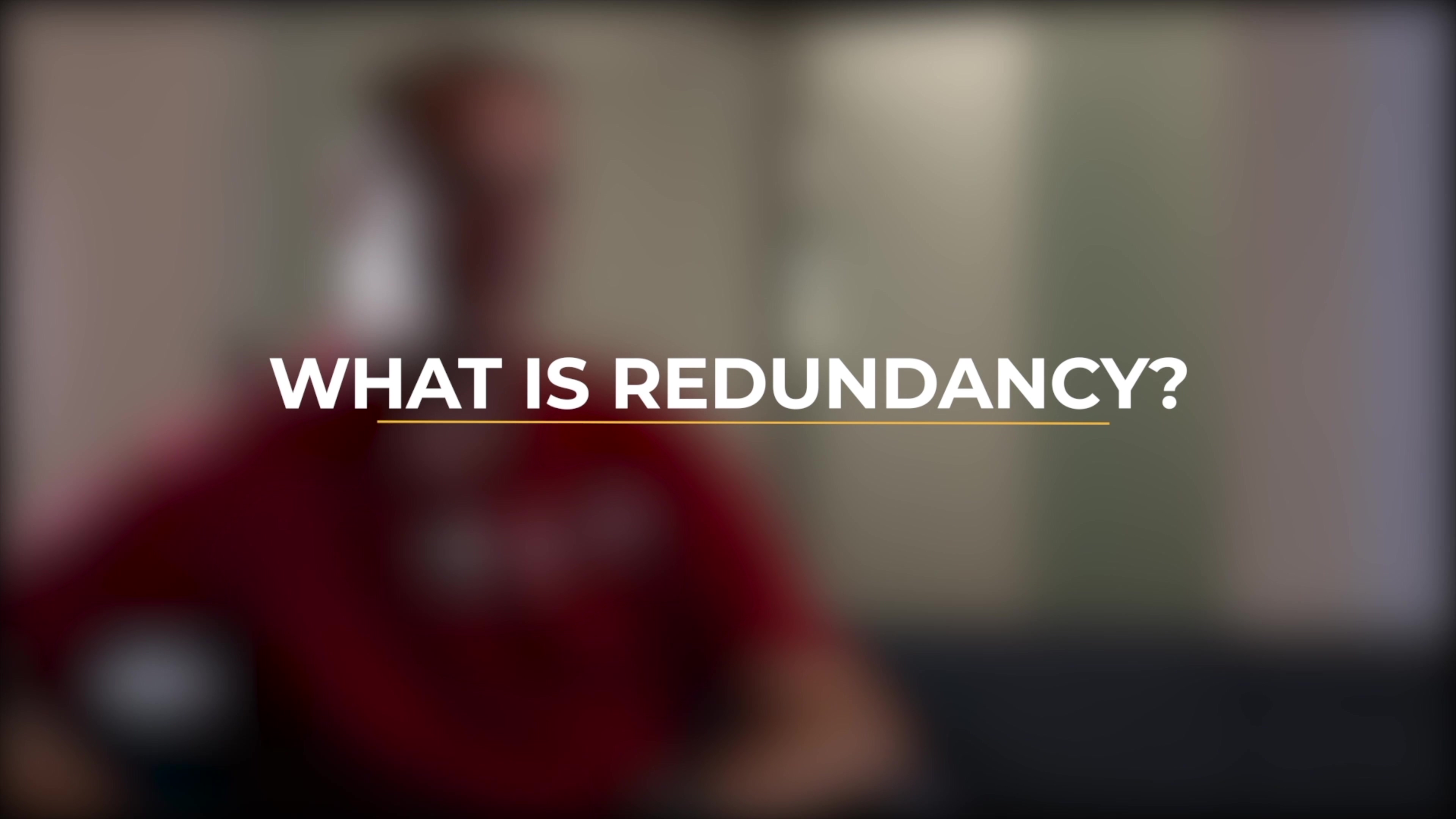 Understanding Redundancy
