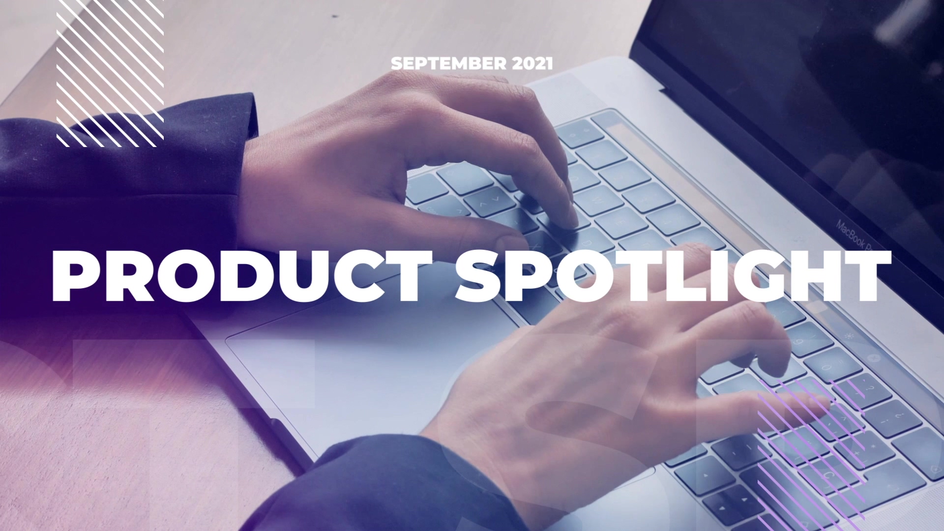 Product Spotlight - September 2021
