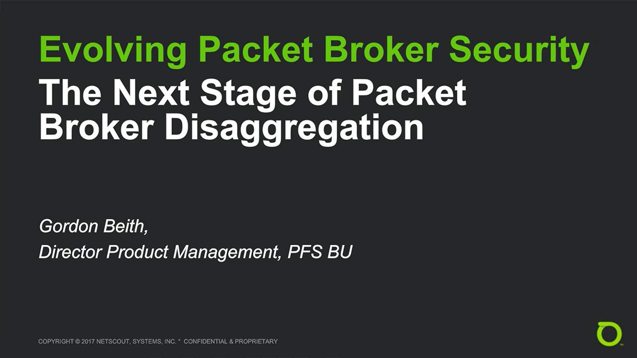 Webinar: Evolving Packet Broker Active Security