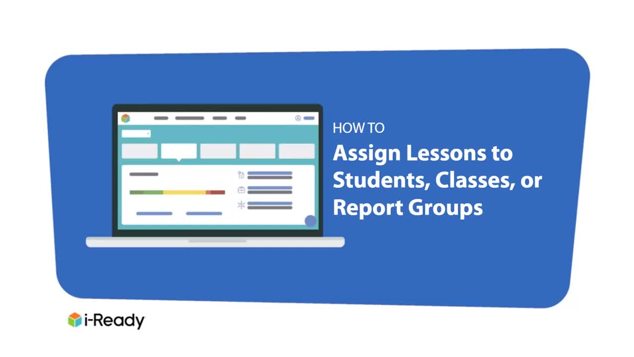 How To: Assign Lessons to Students, Classes, or Report Groups