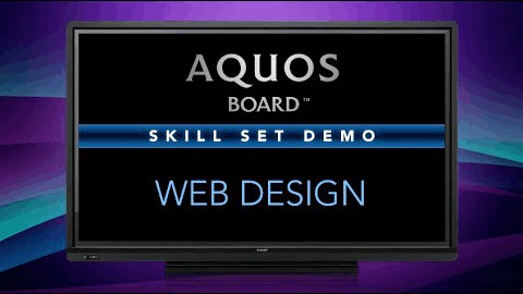 Web Design on the Sharp AQUOS BOARD
