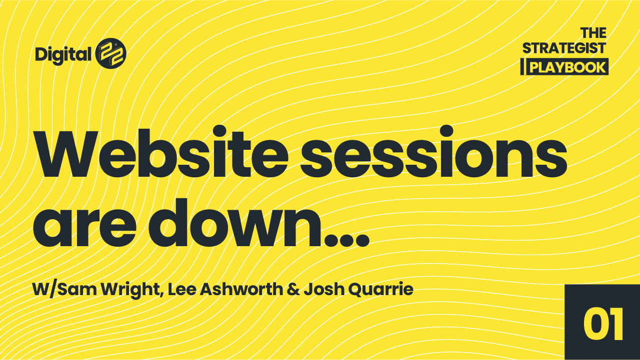 Website sessions are down | The Strategist Playbook Ep01