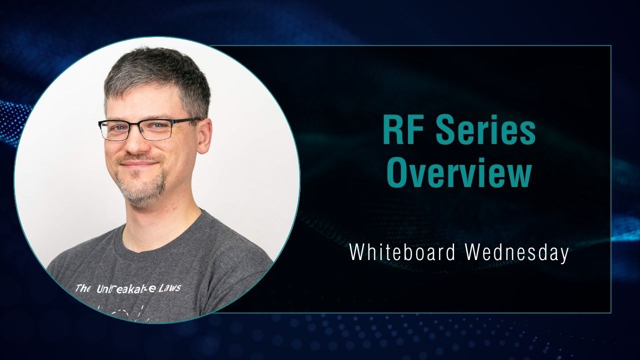 Whiteboard Wednesday: RF Series Overview