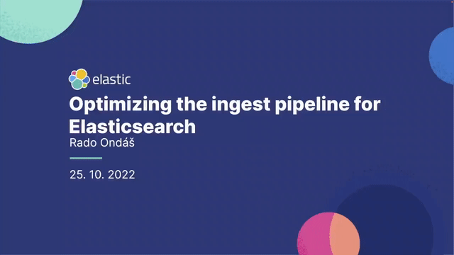 Optimizing the ingest pipeline for Elasticsearch