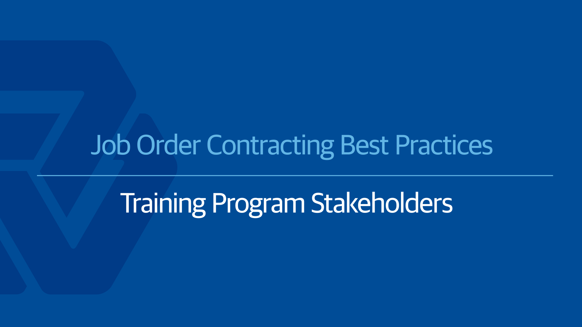 Job Order Contracting Best Practices: A Quality JOC Education