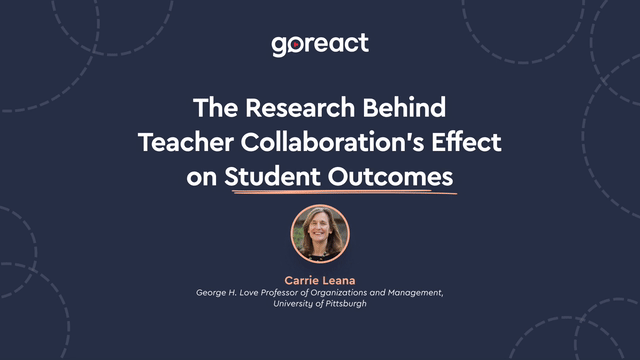 The Research Behind Teacher Collaboration's Effect on Student Outcomes