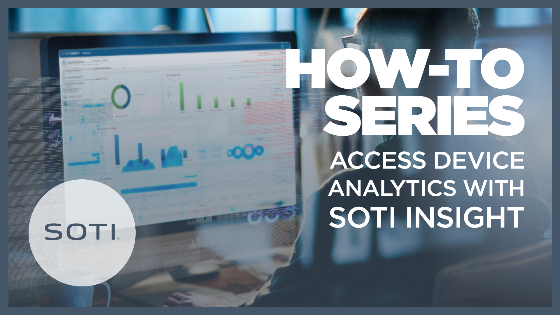 How-To: Access Device Analytics with SOTI Insight (Part 1)