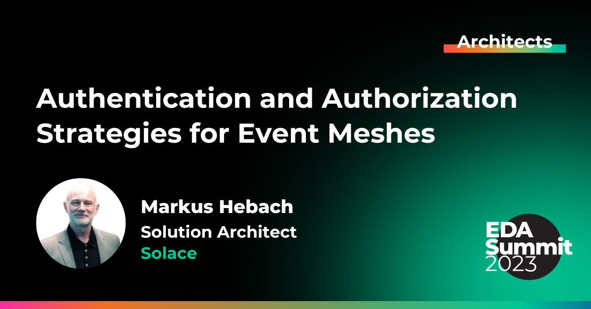 Authentication and Authorization Strategies for Event Meshes