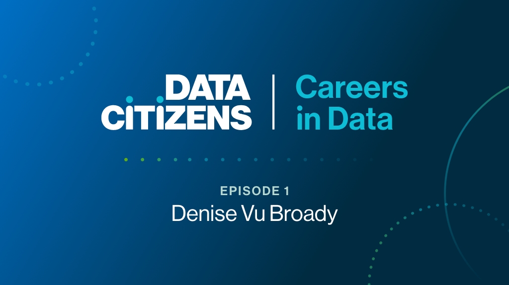 Load video: Data Citizens: Careers in Data with Denise Broady