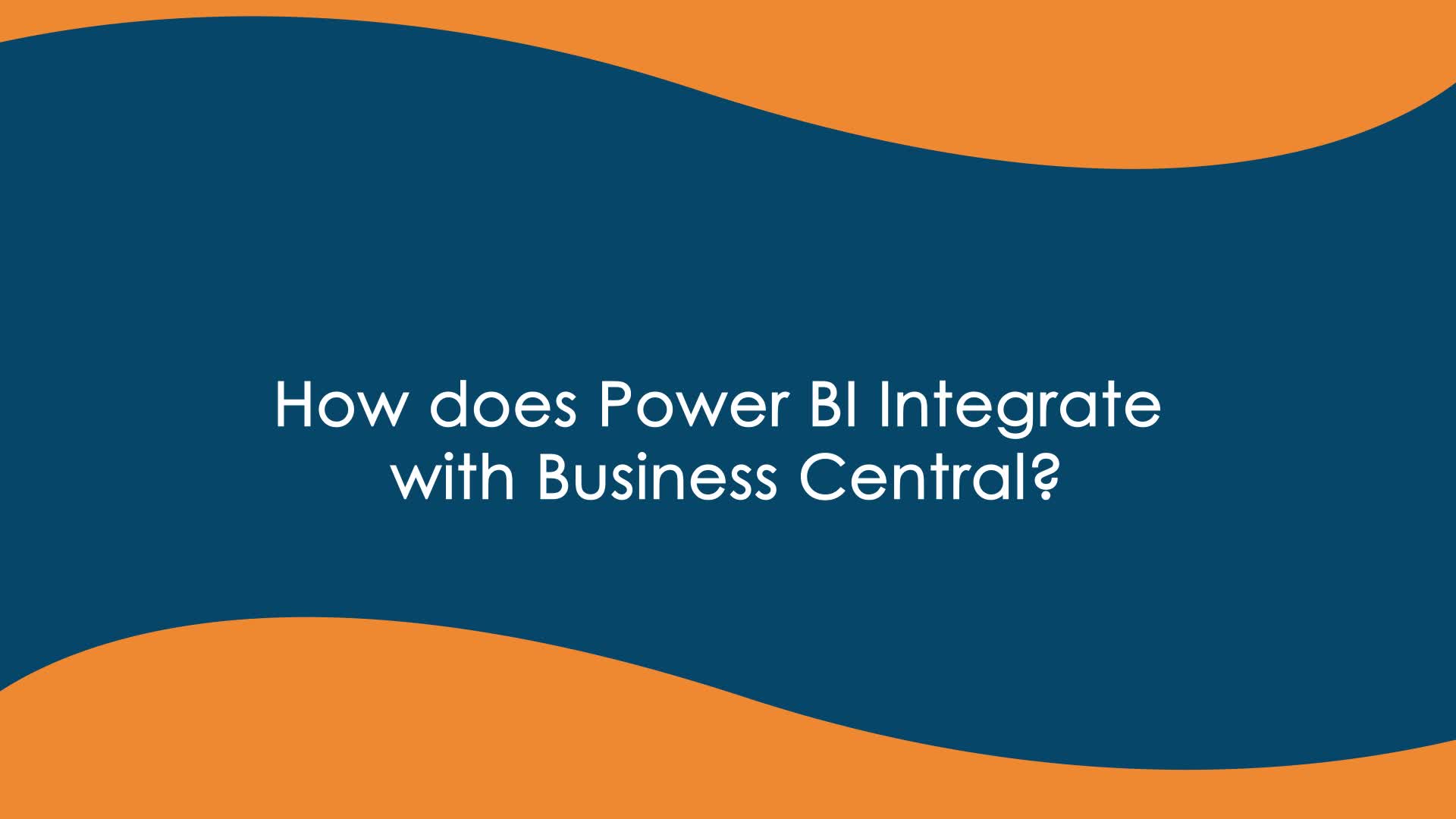 How Does Power Power BI Integrate with Business Central