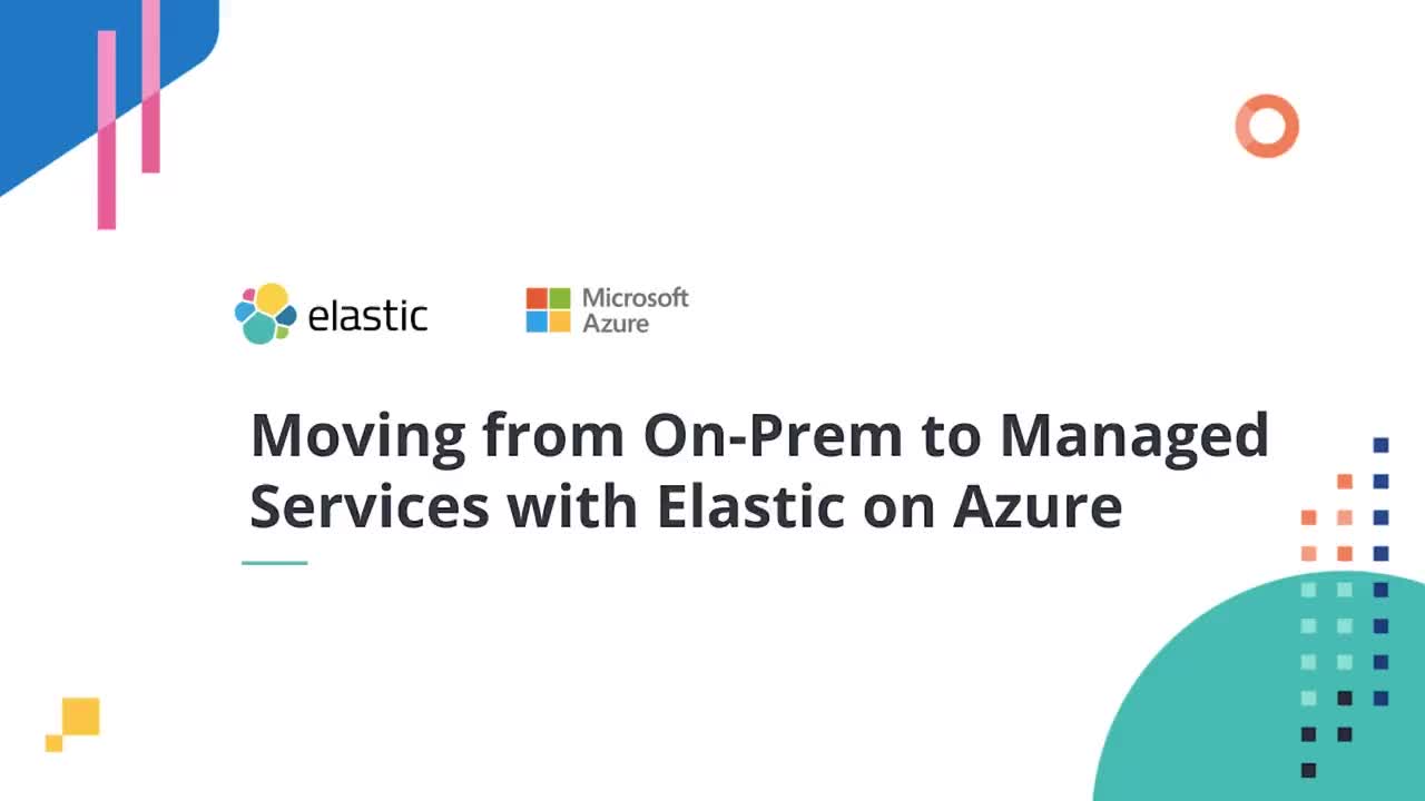 Transition d'une installation sur site vers des services gérés avec Elastic sur Azure