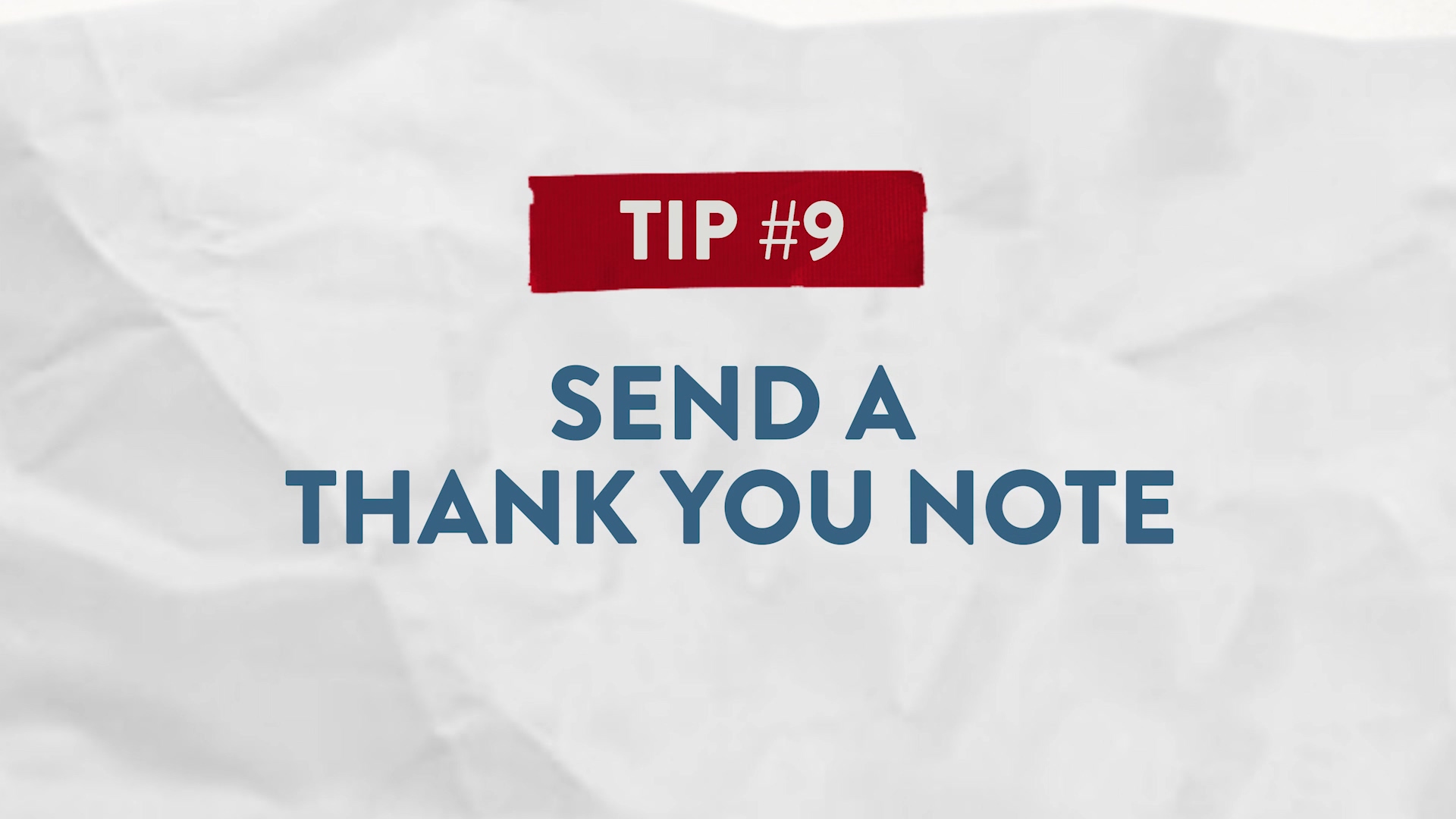 Tip #9 Send a Thank You Note