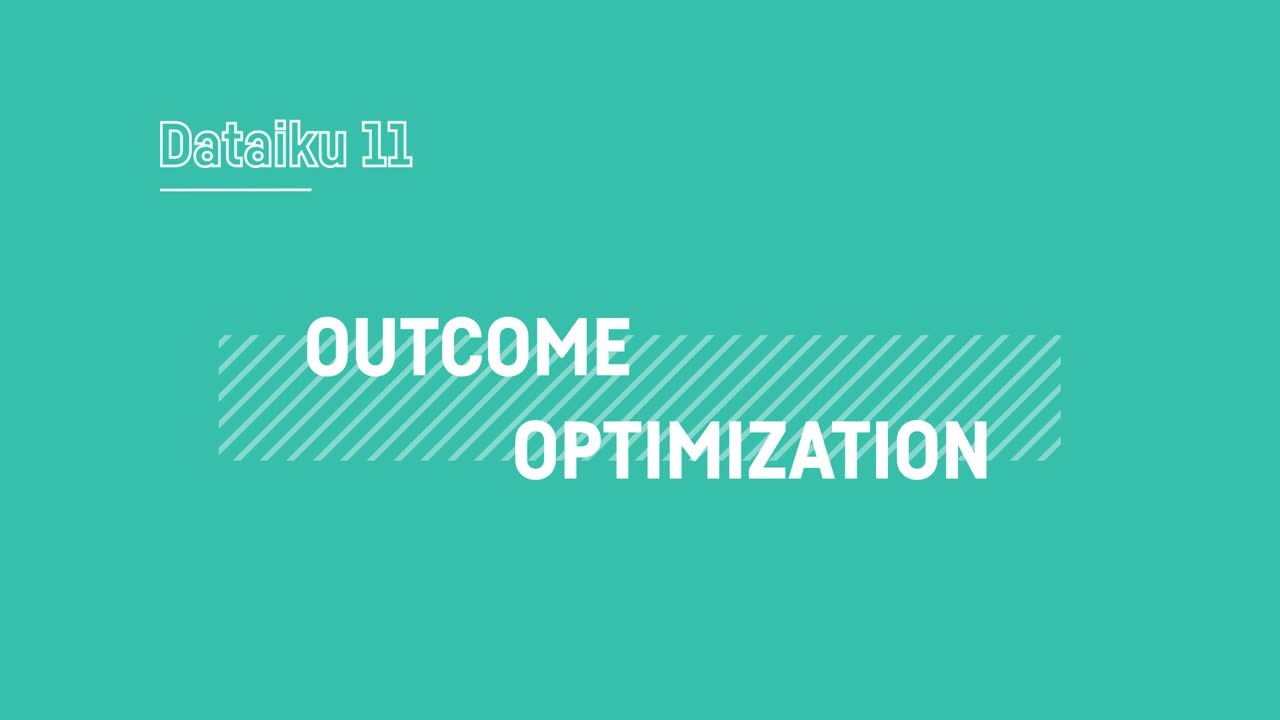 Outcome Optimization