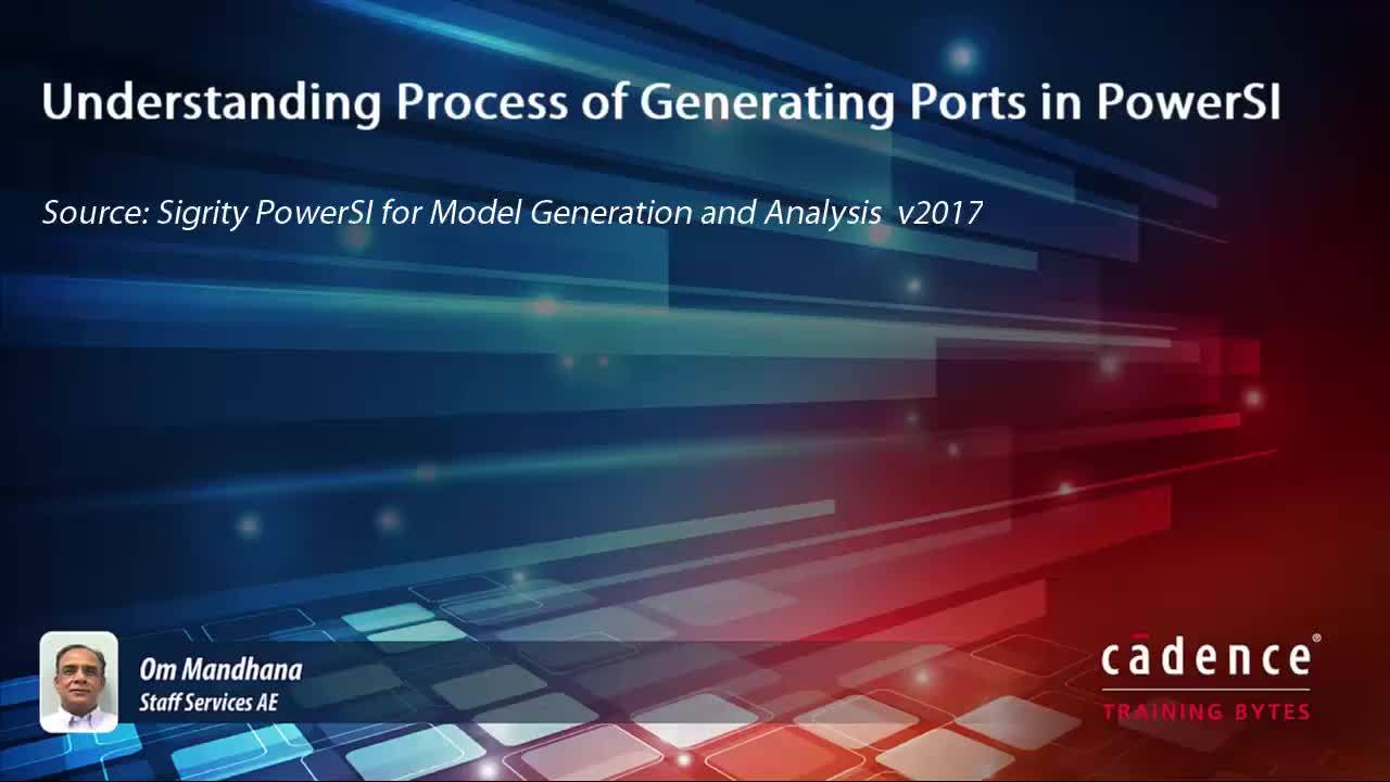 Understanding Process of Generating Ports in PowerSI