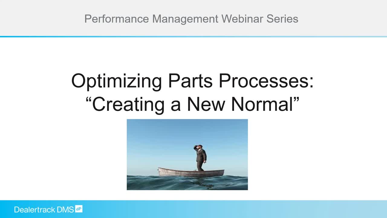 Optimizing Parts Processes: Creating a New Normal