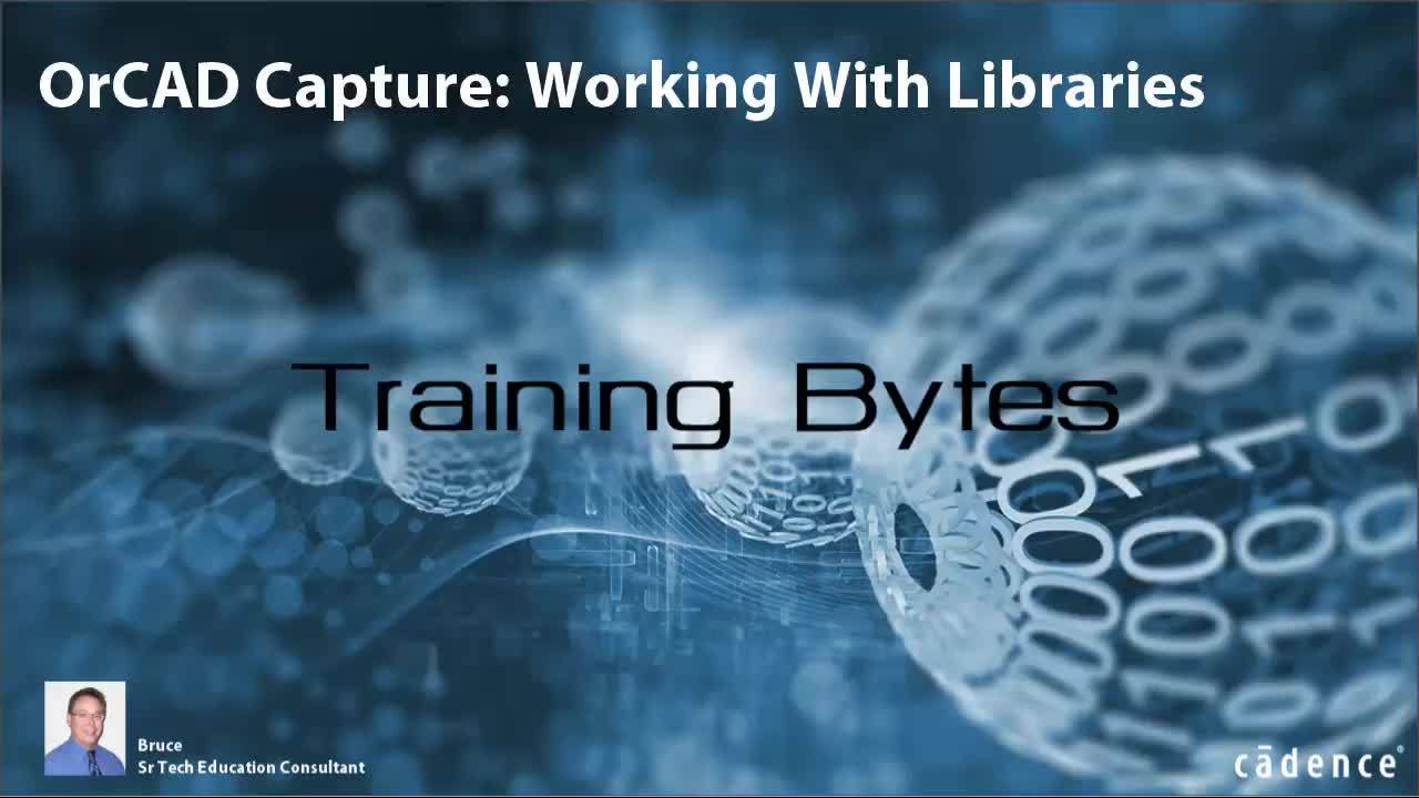 OrCAD Capture - Working With Libraries