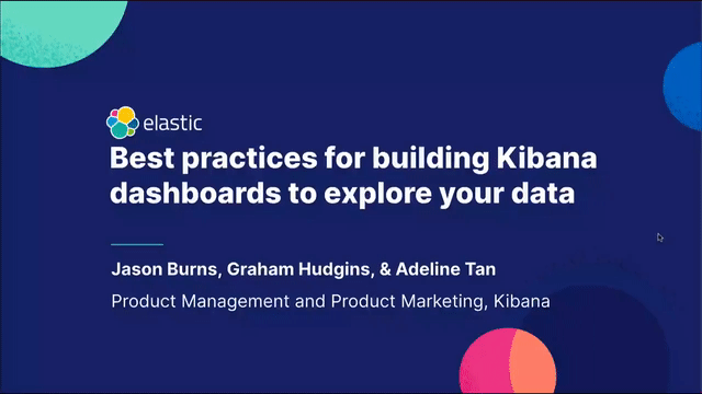 Best practices for building Kibana dashboards to explore your data