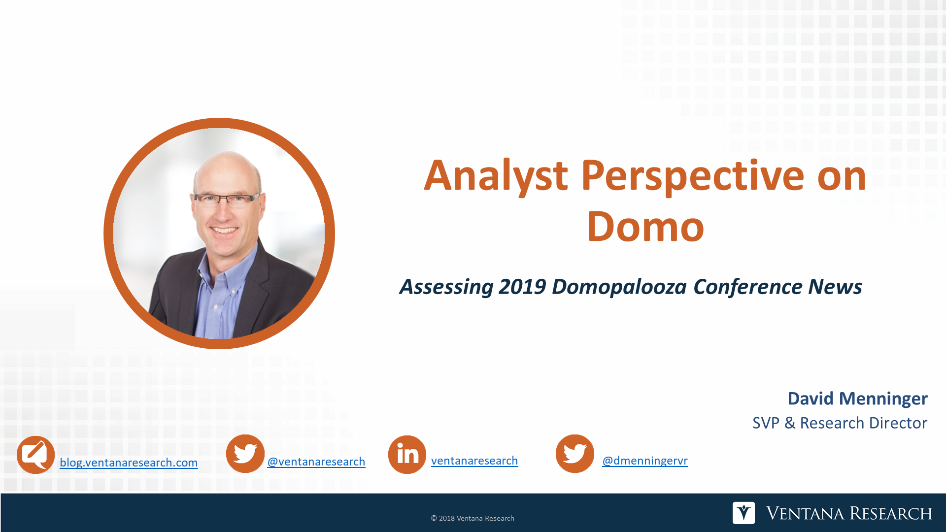 Ventana_Research-David_Menninger-Domopalooza_2019-Analyst_Perspective
