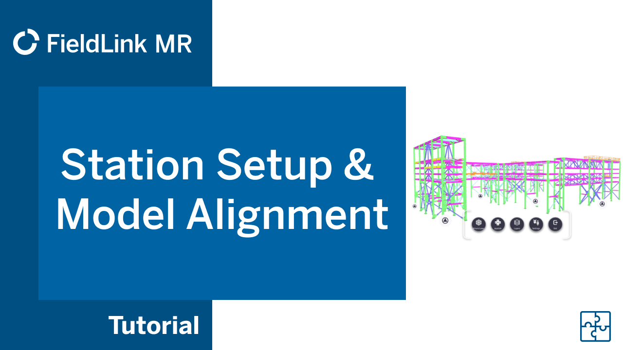 FieldLink MR Tutorial 5 - Station Setup and Model Alignment