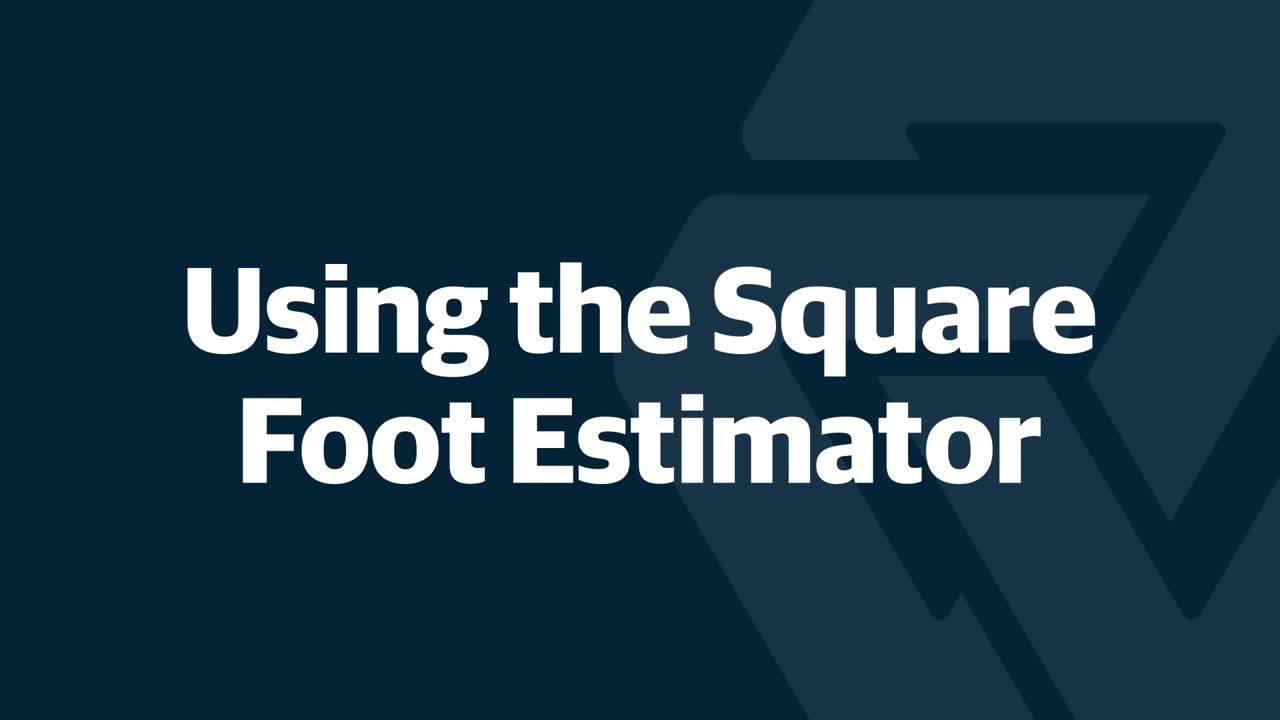 Creating Square Foot Estimates