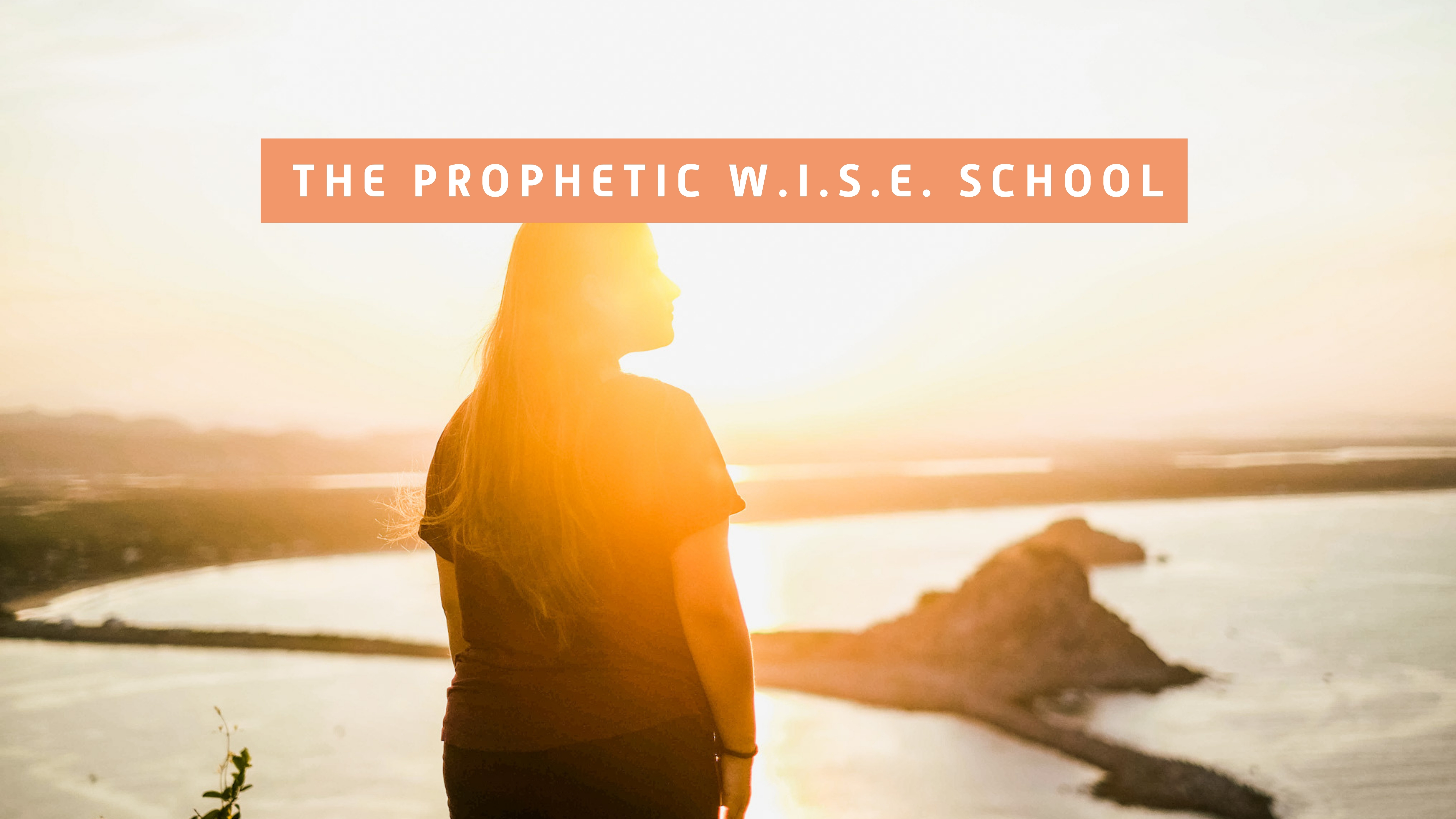 Prophetic WISE School (Baptisms) - English