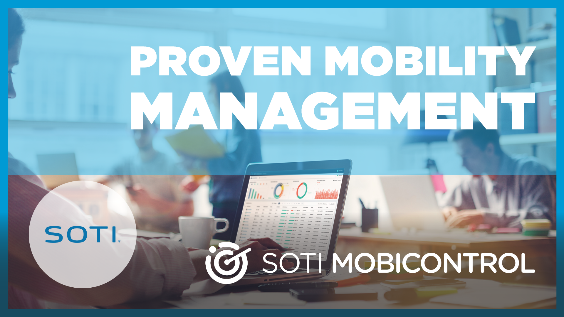 Proven Mobility Management SOTI MobiControl Video