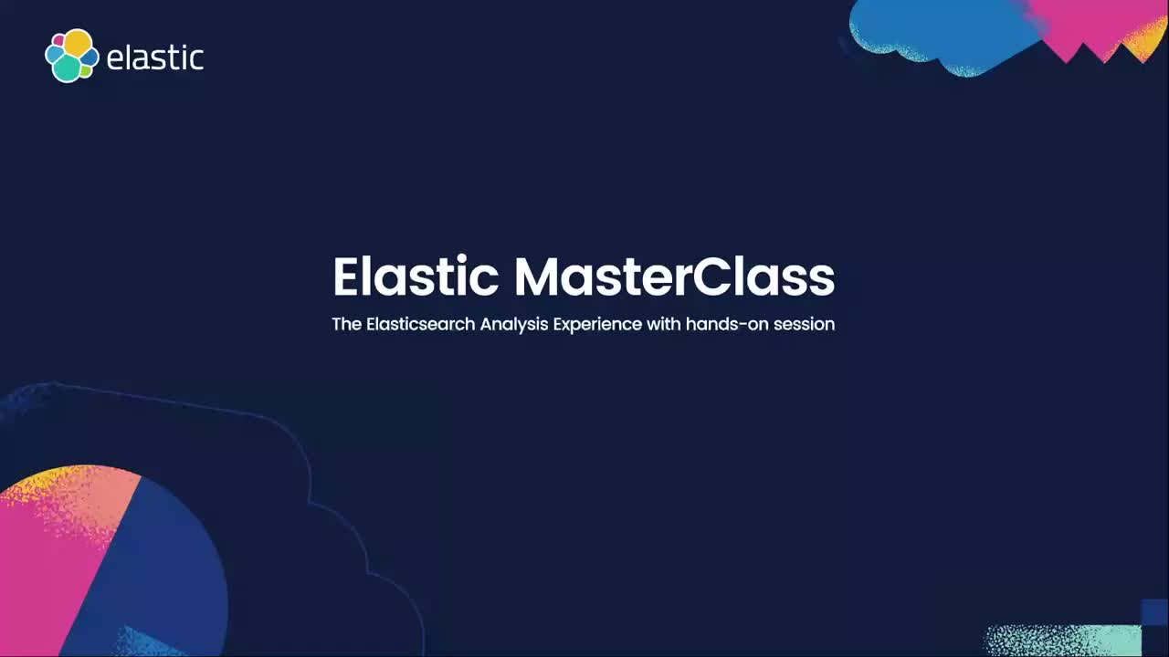 Elastic Masterclass sessions : GenAI Search, Observability, Security 