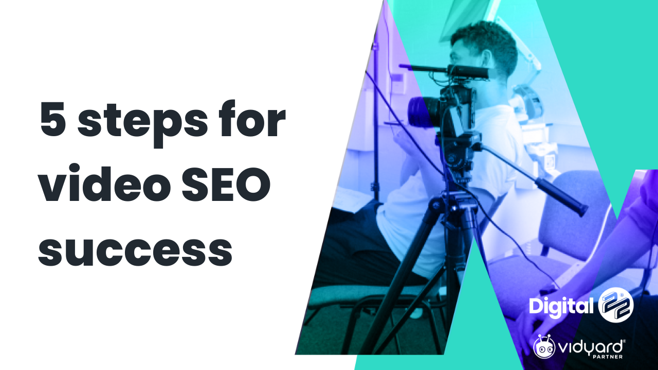 5 steps to video SEO success